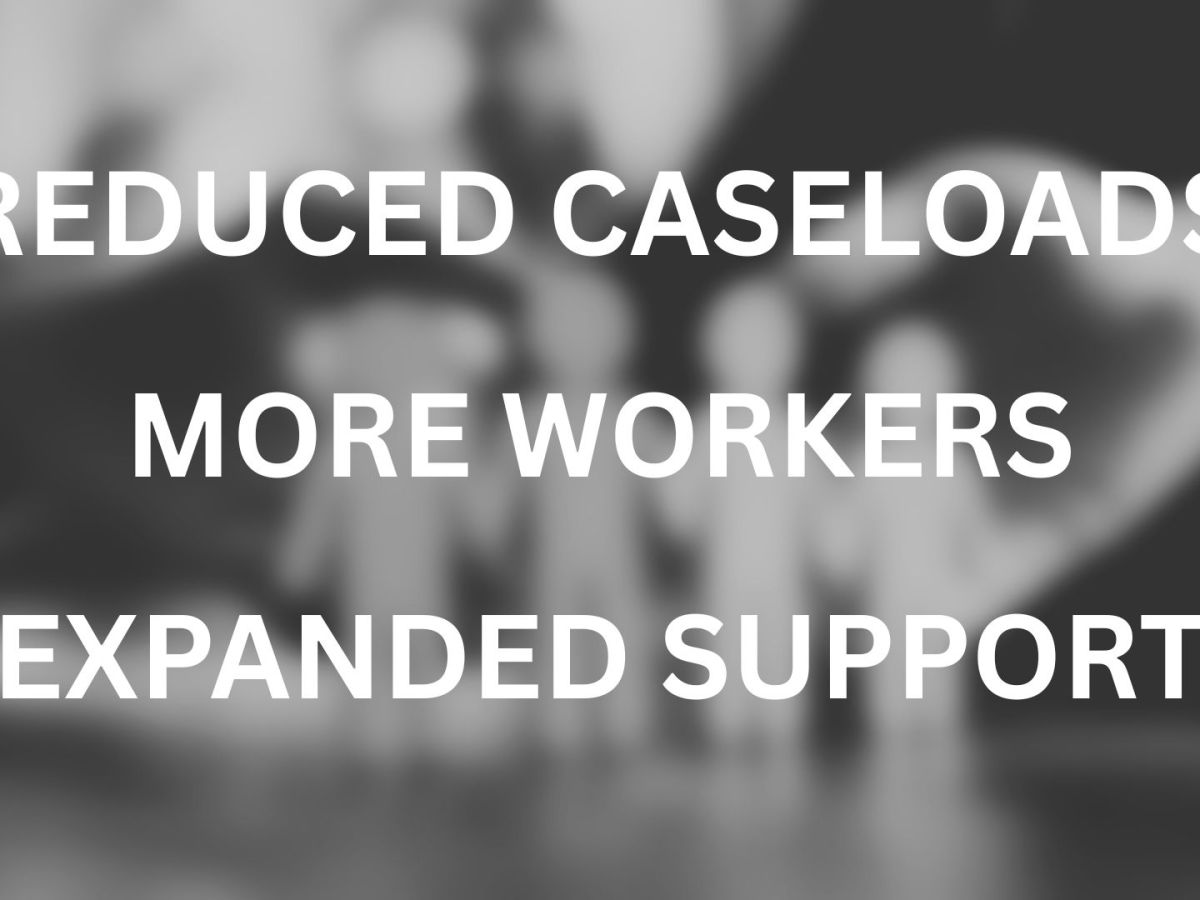 High caseloads strain foster care and adoption&nbsp;system